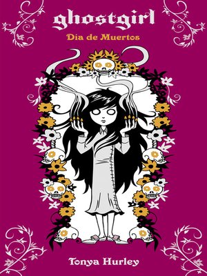 cover image of Ghostgirl. Día de Muertos